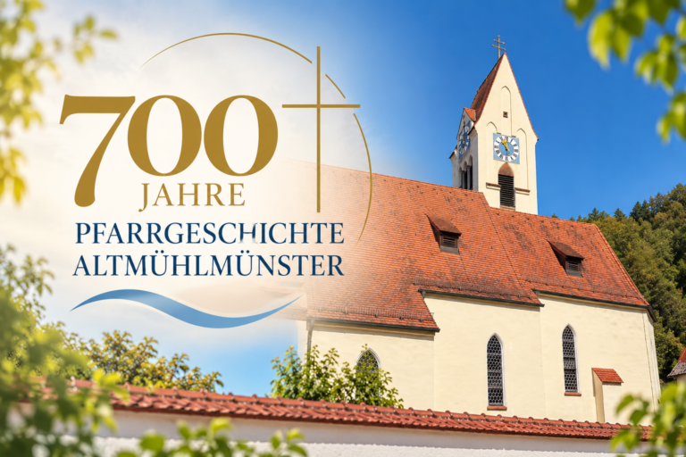 700 Jahre Pfarrgeschichte Altmühlmünster